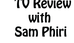 TV review - Sam Phiri