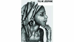 Tell me Josephine